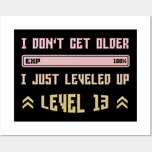 I Leveled Up 13th Birthday Funny Gamer Gaming Gift Idea Posters and Art